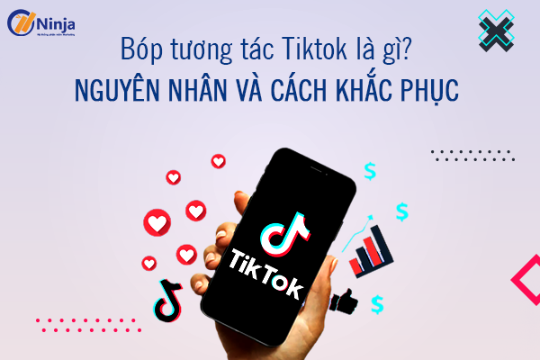 Cách khắc phục tiktok bị bóp tương tác