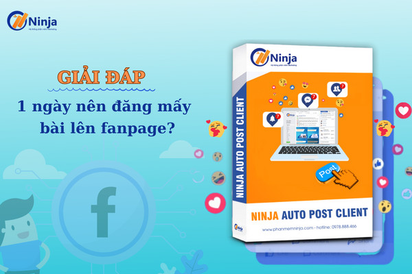 Mỗi ngày chỉ nên đăng tối đa từ 5 – 6 bài trên Fanpage