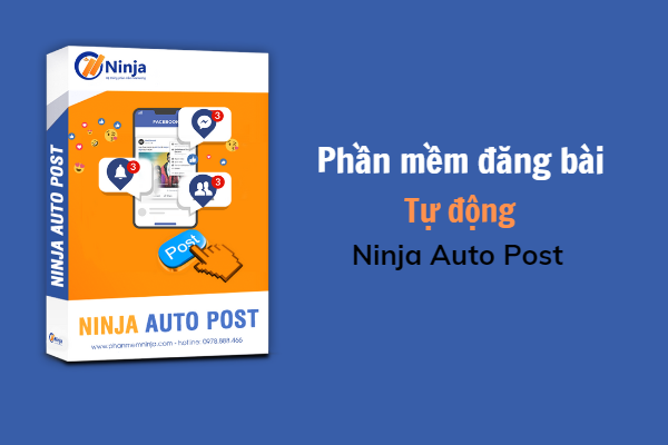 Phần mềm Ninja Auto Post đăng bài tự động chỉ với 1 cú click