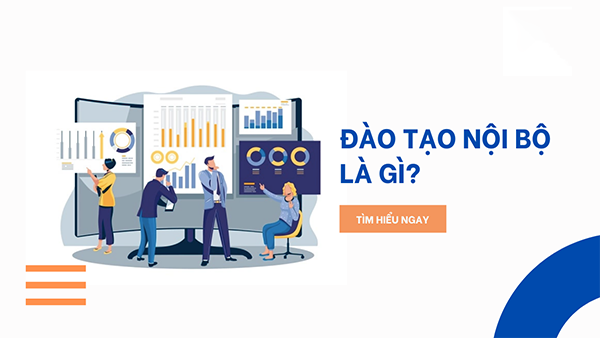 Đào tạo nội bộ là gì