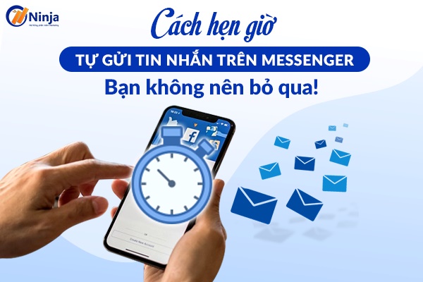 Cách hẹn giờ gửi tin nhắn messenger cực đơn giản