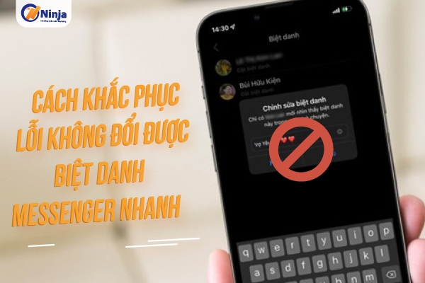 Làm thế nào khi không đổi được biệt danh trên messenger?