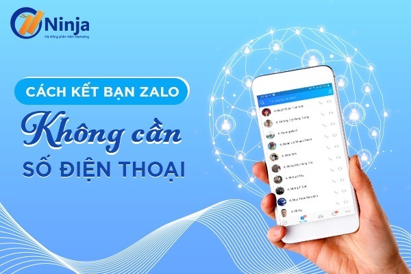 Cách kết bạn zalo không cần số điện thoại