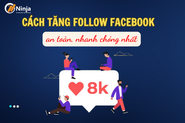 Chia sẻ cách tăng follow facebook siêu nhanh