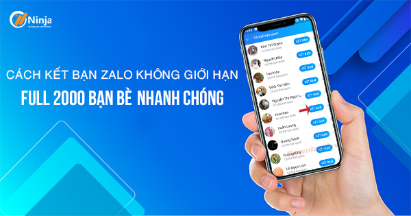 kết bạn zalo không giới hạn